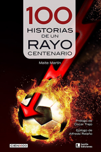 Presentación "100 historias de un Rayo centenario" 