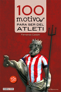 100 motivos para ser del Atleti