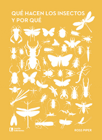 Qué hacen los insectos y por qué